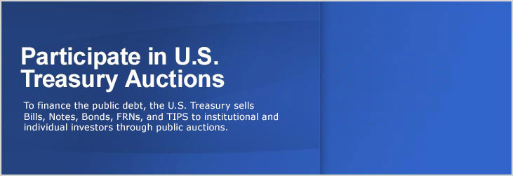 Participate in U.S. Treasury Auctions.. Learn How Auctions Work.  View Upcoming Auctions. View Auction Results.  View Auction Data.