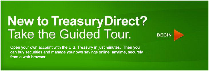 New to TreasuryDirect?  Take the Guided Tour.